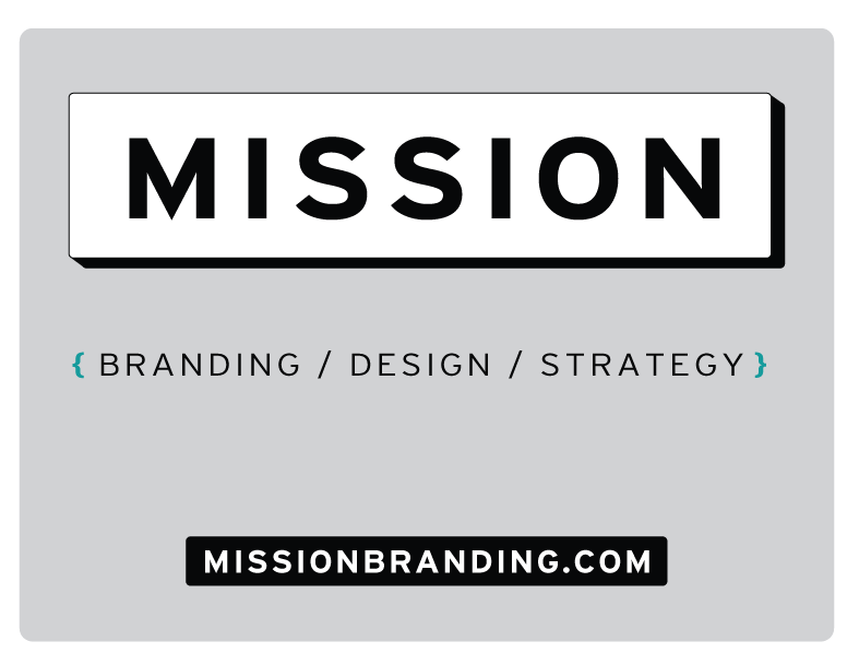 MISSION Branding/Design/Strategy